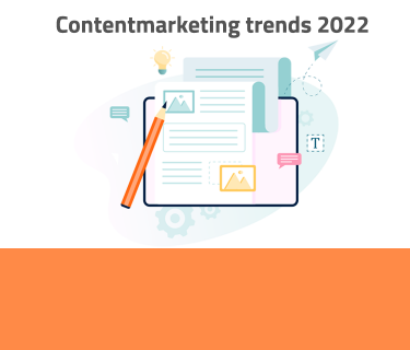 Contentmarketing trends 2022